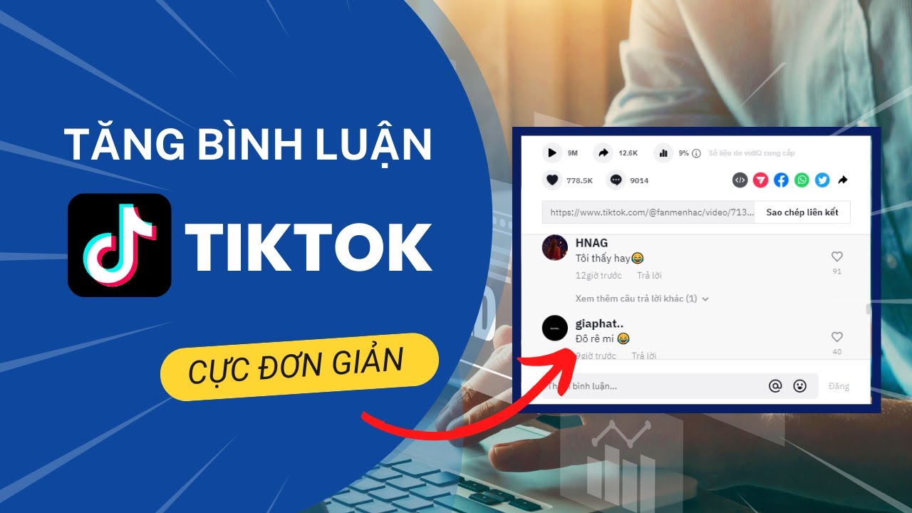 Dịch vụ tăng bình luận TikTok giúp video sống động và thu hút